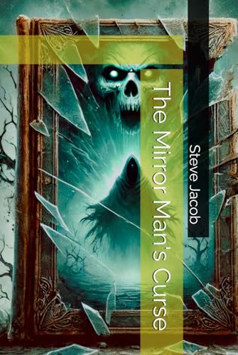 The Mirror Man's Curse von Independently published