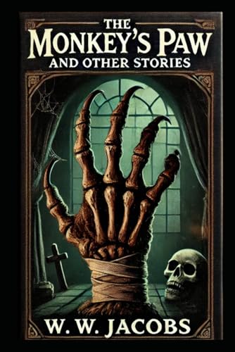 The Monkey’s Paw and Other Stories