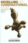 Excelling at Combinational Play (Everyman Chess) von Gloucester Publishers Plc