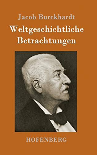 Weltgeschichtliche Betrachtungen von Hofenberg