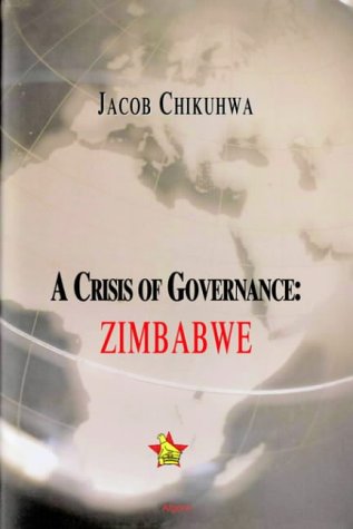 A Crisis Of Governance: Zimbabwe