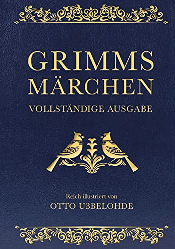 Grimms Märchen - vollständig und illustriert: Cabra-Lederausgabe mit Goldprägung. Vollständige Ausgabe der "Kinder- und Hausmärchen". Das ideale Weihnachtsgeschenk (Cabra-Leder-Reihe, Band 16) von ANACONDA