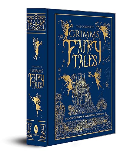 The Complete Grimms' Fairy Tales: Fairy Tales Collection Classic Stories Enchanting Tales Timeless Magic of Grimm's Fairy Tales Perfect Addition to ... Grimms' Fairy Tales; Fingerprint! Classics)