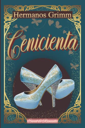 CENICIENTA —cuento original de los Grimm—: Clásico con ilustraciones de la época