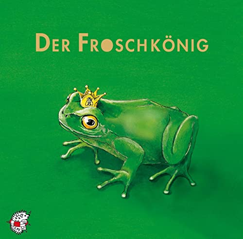 Der Froschkönig. CD: Klassik Hörbücher für Kinder (Klassische Musik und Sprache erzählen)