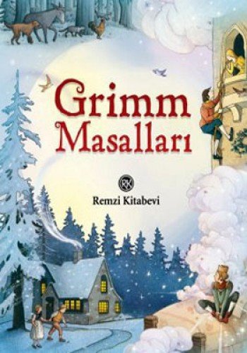 Grimm Masalları: Resimli Grimm Masalları: Resimli von Remzi Kitabevi