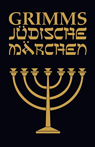 Grimms Jüdische Märchen von Independently published