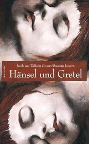 Hänsel und Gretel: Ausgezeichnet mit dem Deutschen Jugendliteraturpreis 2008, Kategorie Bilderbuch Hänsel und Gretel: Ausgezeichnet mit dem Deutschen Jugendliteraturpreis 2008, Kategorie Bilderbuch