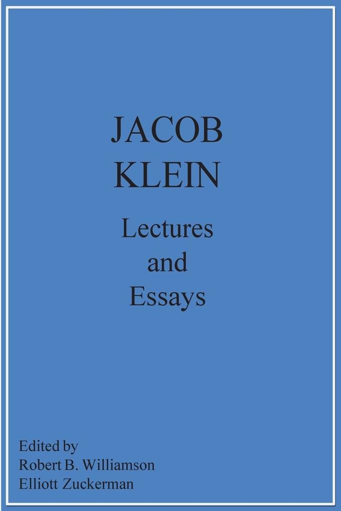 Jacob Klein Lectures and Essays von St. John's College Press