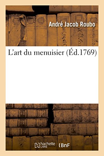 L'art du menuisier von HACHETTE BNF