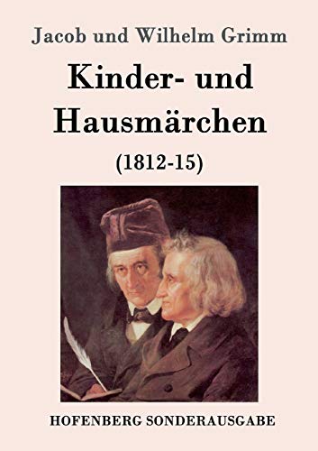 Kinder- und Hausmärchen: (1812-15) von Zenodot Verlagsgesellscha