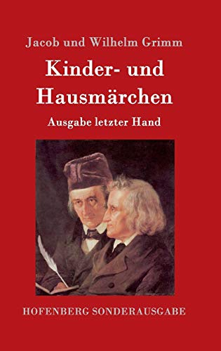 Kinder- und Hausmärchen: Ausgabe letzter Hand von Zenodot Verlagsgesellscha