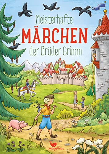 Meisterhafte Märchen der Brüder Grimm (Wunderbare Märchenwelt) von Magellan GmbH