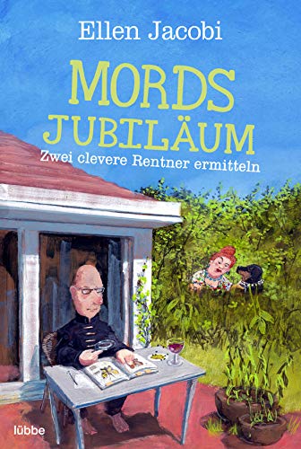 Mordsjubiläum: Zwei clevere Rentner ermitteln (Mord im Bergischen, Band 1)