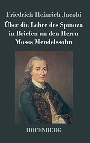 Über die Lehre des Spinoza in Briefen an den Herrn Moses Mendelssohn