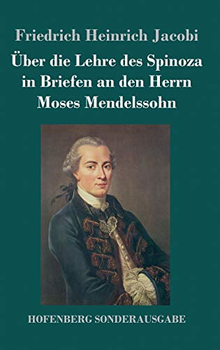 Über die Lehre des Spinoza in Briefen an den Herrn Moses Mendelssohn von Hofenberg