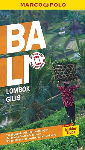 MARCO POLO Reiseführer Bali, Lombok, Gilis: Reisen mit Insider-Tipps. Inklusive kostenloser Touren-App von MAIRDUMONT