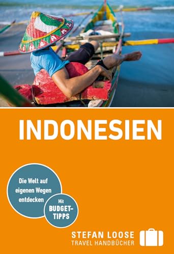 Stefan Loose Reiseführer Indonesien: mit Reiseatlas