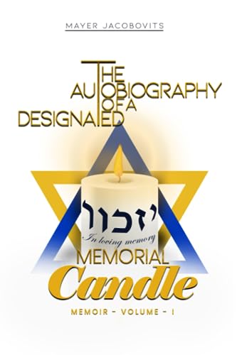 The Autobiography of a Designated Memorial Candle, Volume 1 - Memoir von Creative Book Writers