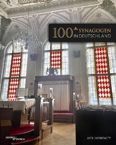 100+ Synagogen in Deutschland von Hentrich und Hentrich Verlag Berlin