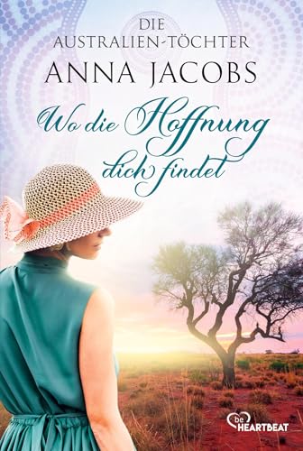 Die Australien-Töchter - Wo die Hoffnung dich findet (Swan River Saga) von Lübbe