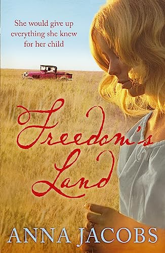 Freedom's Land: She would give up everything she knew for her child Freedom's Land: She would give up everything she knew for her child