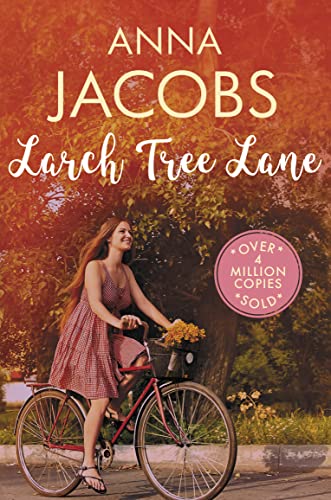 Larch Tree Lane: The First in a Brand New Series from the Multi-Million Copy Bestselling Author Larch Tree Lane: The First in a Brand New Series from the Multi-Million Copy Bestselling Author