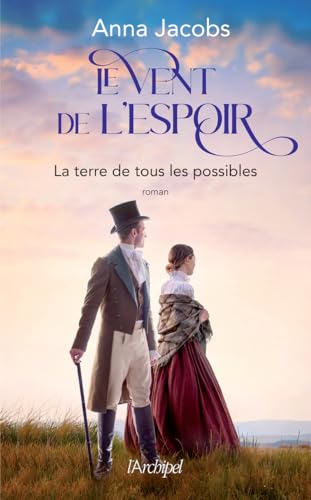Le vent de l'espoir - Tome 2 La terre de tous les possibles von ARCHIPEL