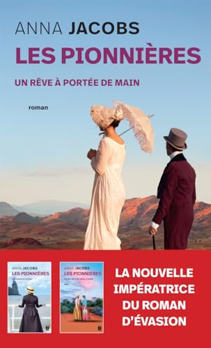 Les Pionnières - Tome 3 Un rêve à portée de main