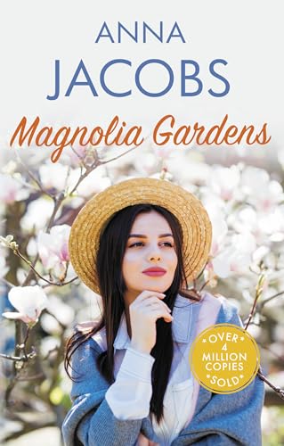 Magnolia Gardens: A Heart-Warming Story from the Multi-Million Copy Bestselling Author Anna Jacobs (Larch Tree Lane)