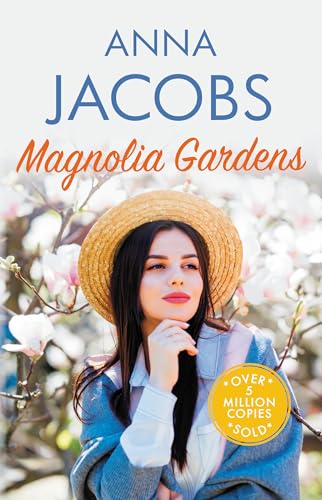 Magnolia Gardens: A Heart-Warming Story from the Multi-Million Copy Bestselling Author Anna Jacobs (Larch Tree Lane) von Allison & Busby