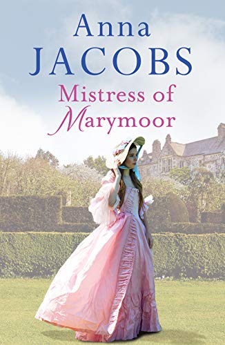 Mistress of Marymoor: A compelling Georgian romantic saga