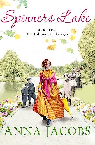 Spinners Lake: Book Five in the stunningly heartwarming Gibson Family Saga (Gibson Saga)