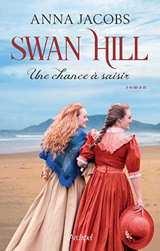 Swan Hill 4 - Une chance à saisir - 4 (04) von ARCHIPEL