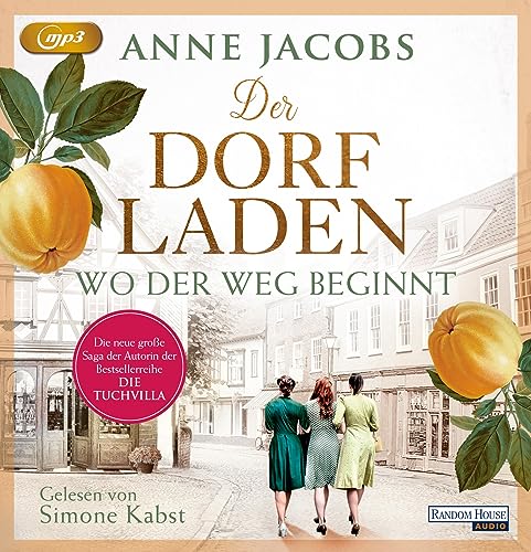 Der Dorfladen - Wo der Weg beginnt (Die Dorfladen-Saga, Band 1) von Random House Audio