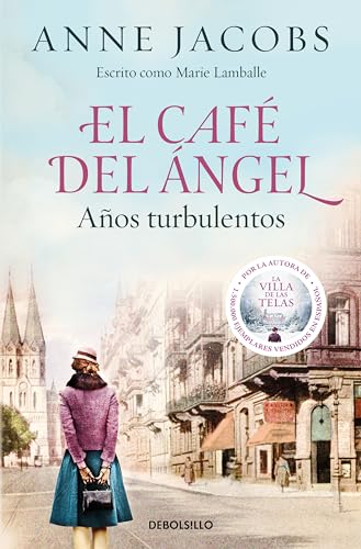 El Café del Ángel. Años turbulentos (Café del Ángel 2) (Best Seller, Band 2) von DEBOLSILLO