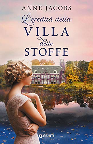 L'eredità della Villa delle Stoffe L'eredità della Villa delle Stoffe