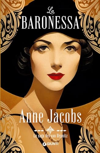 La baronessa. La saga dei von Dranitz