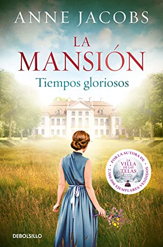 La mansión. Tiempos gloriosos (Best Seller) von Debolsillo