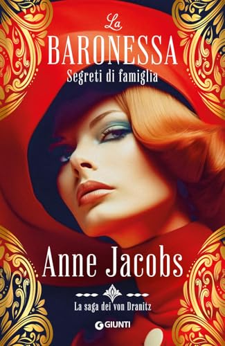 Segreti di famiglia. La baronessa. La saga dei von Dranitz von Giunti Editore