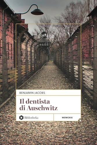 Il dentista di Auschwitz. Nuova ediz. (Pop) von Bibliotheka Edizioni