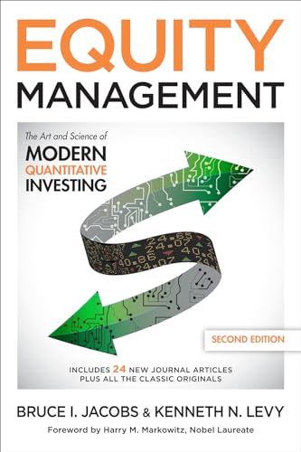 Equity Management: The Art and Science of Modern Quantitative Investing