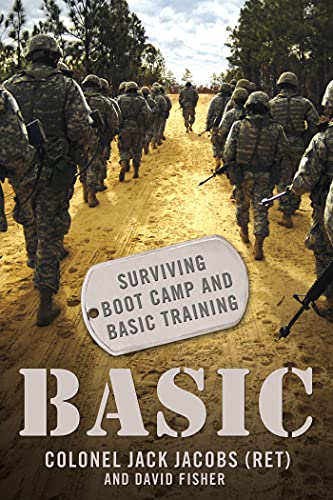 Basic: Surviving Boot Camp and Basic Training