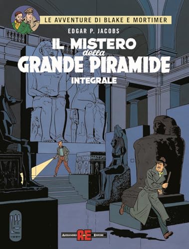 Il mistero della grande piramide. Le avventure di Blake e Mortimer (Blake & Mortimer) von Alessandro