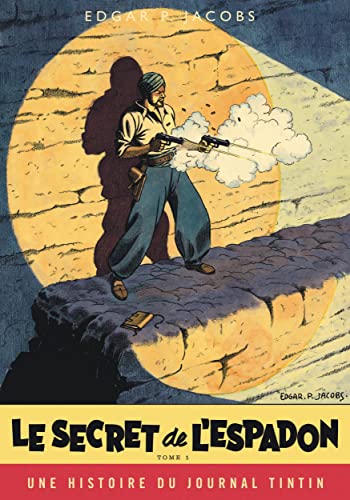 Blake & Mortimer - Tome 1 - Le Secret de l'Espadon - Tome 1: Une histoire du Journal Tintin von BLAKE MORTIMER