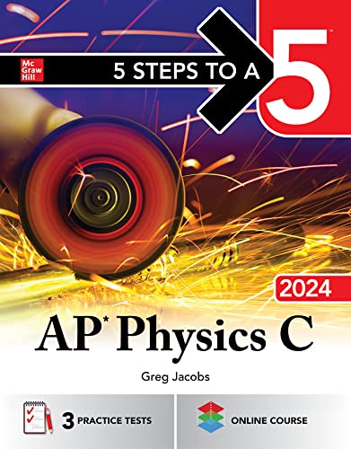 5 Steps to a 5: AP Physics C 2024 von McGraw-Hill Education Ltd