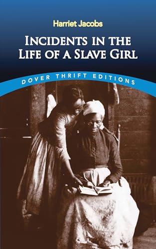 Incidents in the Life of a Slave Girl, Written by Herself von Anson Street Press