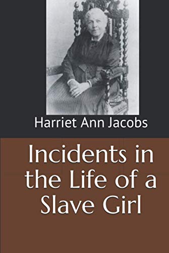 Incidents in the Life of a Slave Girl