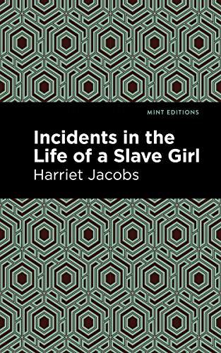 Incidents in the Life of a Slave Girl (Black Narratives)