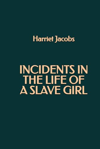 Incidents in the Life of a Slave Girl von Independently published